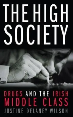 Justine Delaney Wilson: The High Society [2007] paperback